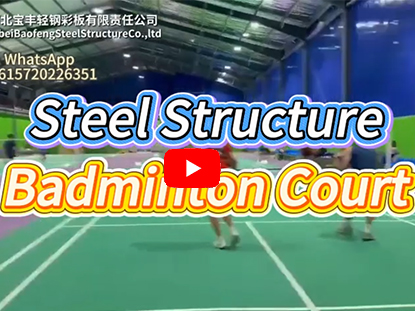 Steel Structure Badminton Court