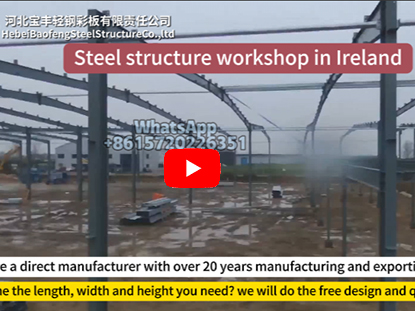 Ireland steel structure workshop